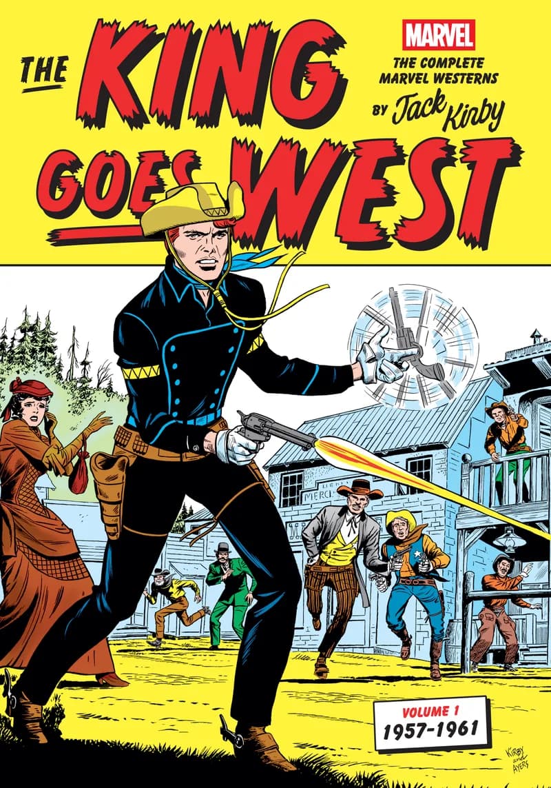 The King Goes West: The Complete Marvel Westerns by Jack Kirby Volume 1--1957-1961 cover