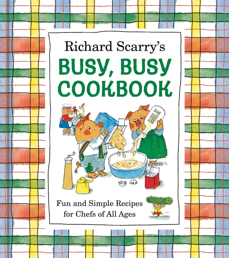 Richard Scarry's Busy, Busy Cookbook cover