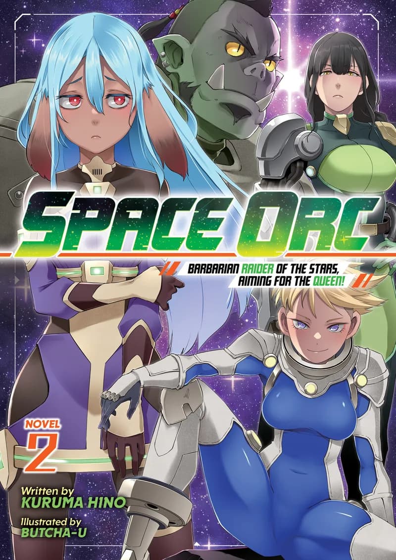 Space Orc: Barbarian Raider of the Stars, Aiming for the Queen! (Light Novel) Vol. 2 cover
