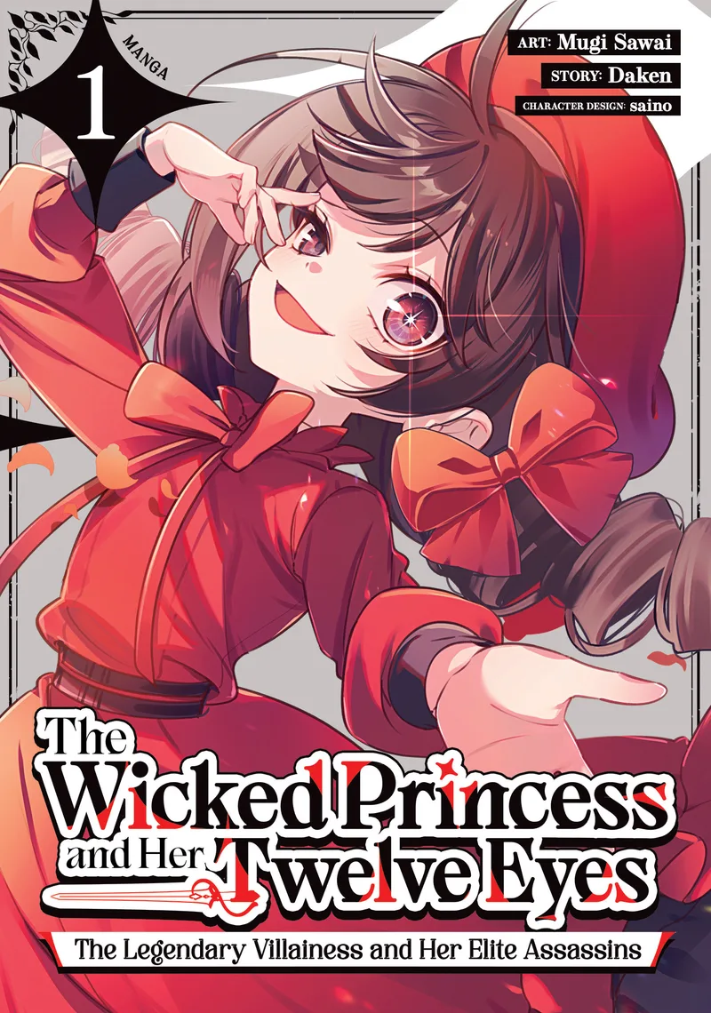 The Wicked Princess and Her Twelve Eyes: The Legendary Villainess and Her Elite Assassins (Manga) Vol. 1 cover